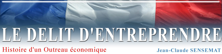 Le D�lit d'Entreprendre, de jean-Claude Sensemat